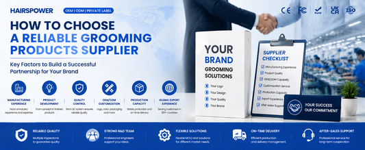 How to Choose a Reliable Grooming Products Supplier for Your Brand