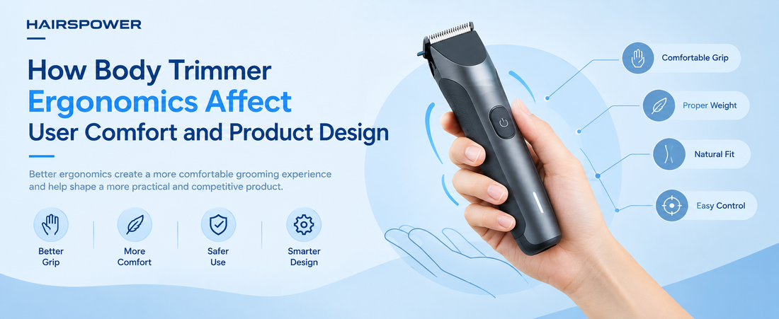 How Body Trimmer Ergonomics Affect User Comfort and Product Design