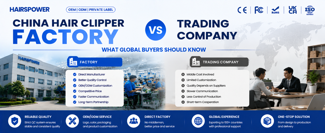 China Hair Clipper Factory vs Trading Company: What Global Buyers Should Know