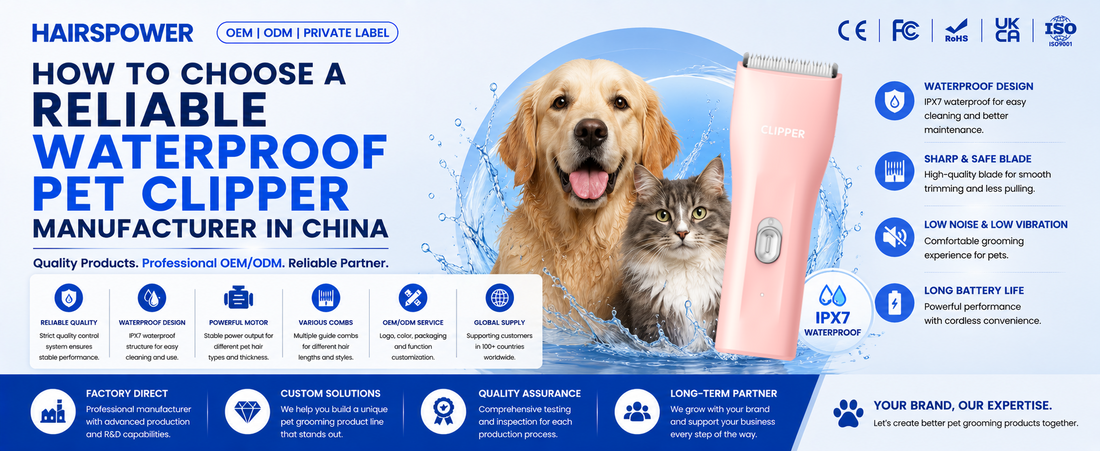 How to Choose a Reliable Waterproof Pet Clipper Manufacturer in China